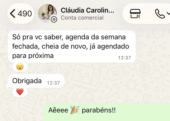 Print de WhatsApp: “Agenda da semana fechada, cheia de novo, já agendando para a próxima”