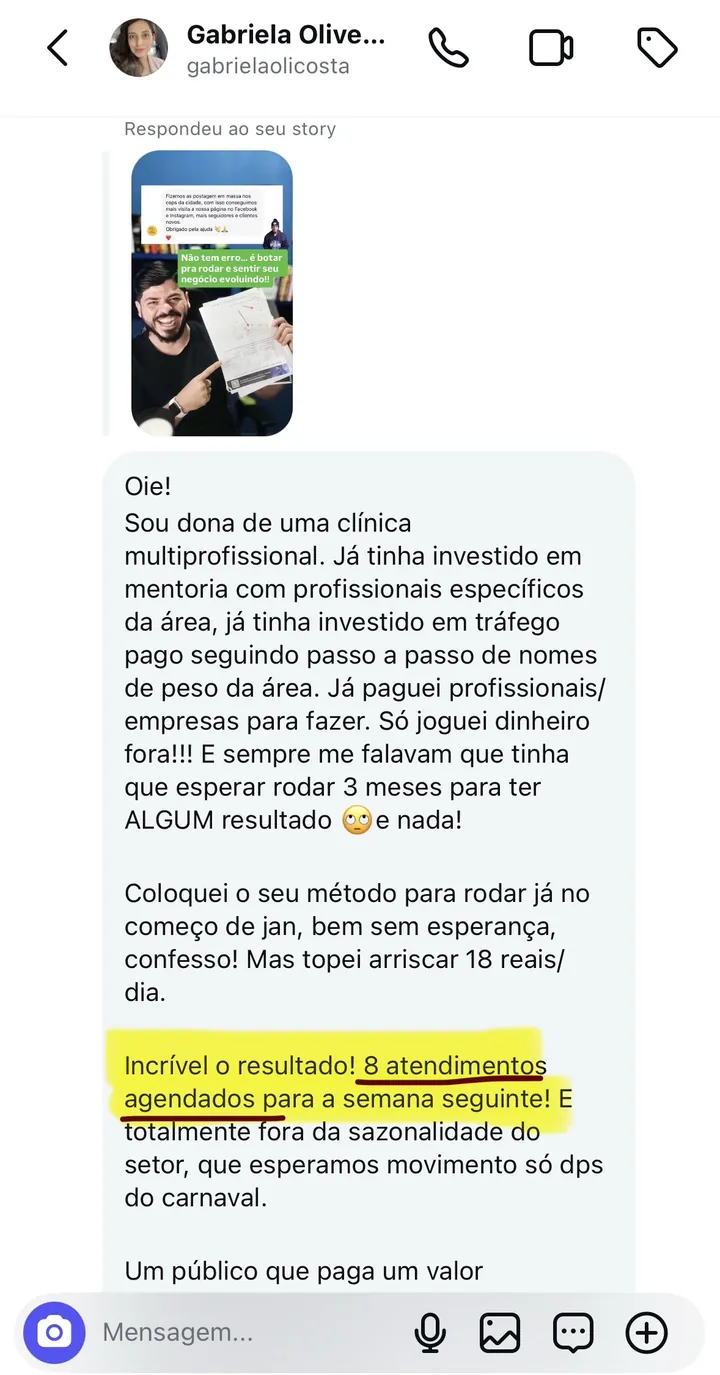 Print de direct: “Já paguei profissionais e empresas para fazer, só joguei dinheiro fora. Incrível o resultado: 8 atendimentos agendados para a semana seguinte”