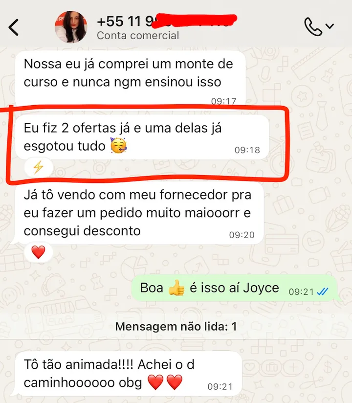 Print de WhatsApp: “Já comprei um monte de curso e nunca ninguém ensinou isso. Fiz 2 ofertas e uma delas já esgotou tudo”