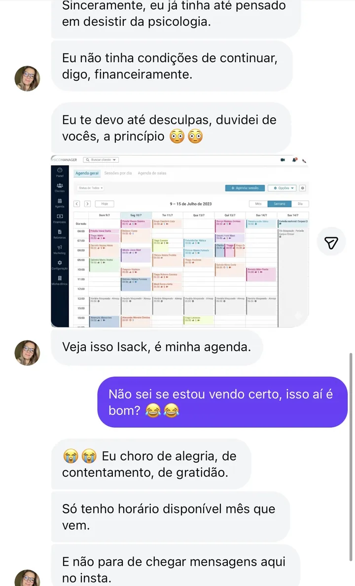 Print de direct: “Eu já tinha até pensado em desistir da psicologia. Só tenho horário disponível mês que vem”