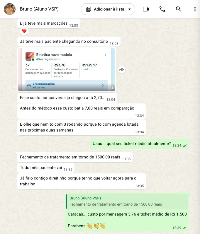 Print de WhatsApp: “Já teve mais paciente chegando no consultório. Fechamento de tratamento em torno de 1.500 reais”